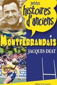 Petites histoires d'anciens montferrandais