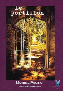 Lou Saint Ange Tome 3 : le portillon