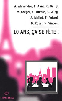 10 ans, ça se fête !