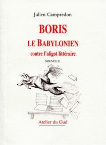 Boris le babylonien contre l'aligot littéraire