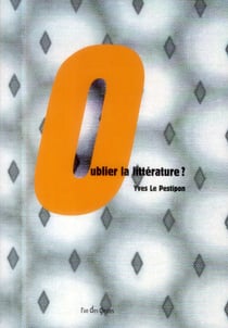 Oublier la littérature