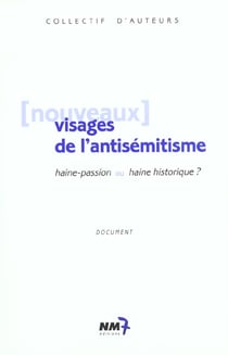Nouveaux visages de l'antisémitisme