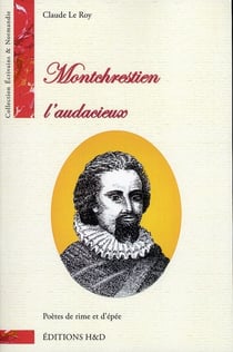 Montchrestien l'audacieux