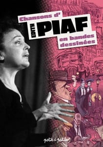 Les chansons d'édith piaf en bandes dessinées