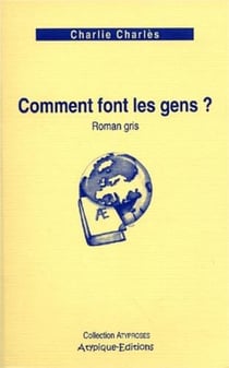 Comment font les gens ?