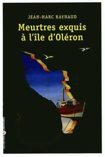 Meutres exquis à l'île d'Oléron