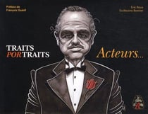 Traits portraits : acteurs?