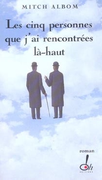 Les cinq personnes que j'ai rencontrees la-haut