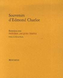 Souvenirs d'edmond charlot - entretiens avec frédéric jacques temple