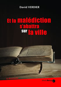 Et la malédiction s'abattera sur la ville