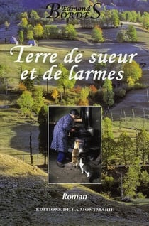 Terre de sueur et de larmes