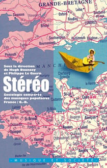Stéréo - sociologie comparée des musiques populaires - France / Grande-Bratagne