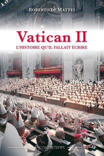 Vatican II : L'histoire qu'il fallait écrire