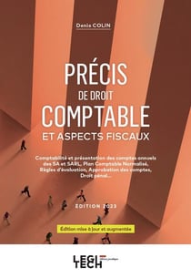 Précis de droit comptable et aspects fiscaux : comptabilité et présentation des comptes annuels des SA et SARL, plan comptable normalisé, règles d'évaluation, approbation des comptes, droit pénal... (3e édition)