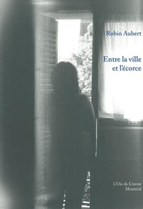 Entre la ville et l'écorce