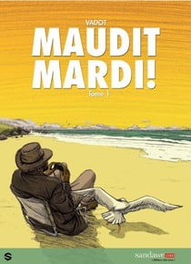 Maudit mardi ! t.1
