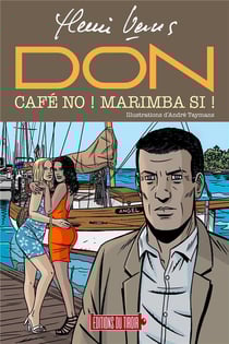 Don : Café no ! Marimba si !