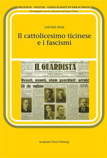 Il cattolicesimo ticinese e i fascismi