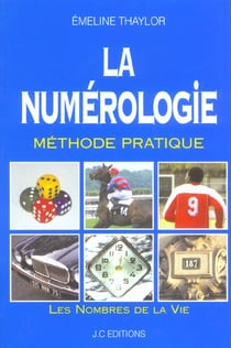 La numérologie - méthode pratique