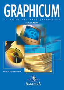 Graphicum - le guide des arts graphiques (2e édition)