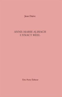 Anne-Marie Albiach exact réel