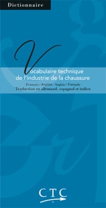 Vocabulaire technique de l'industrie de la chaussure