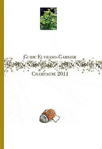 Guide euvrard-garnier, champagne 2011