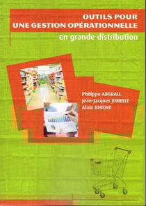 Outils pour une gestion opérationnelle en grande distribution