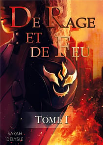 De rage et de feu Tome 1