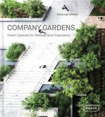 Company gardens - green spaces for retreat and inspiration