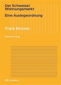 Der Schweizer Wohnungsmarkt