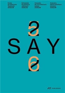 Say 25/26 annuaire de l'architecture suisse 2025-2026