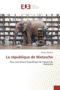 La republique de Nietzsche : Pour une lecture biopolitique de l'oeuvre de Nietzsche