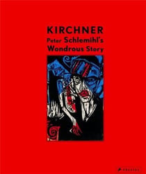 Ernst ludwig kirchner: peter schlemihl's wondrous story, 1915