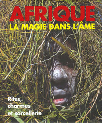 Afrique - la magie dans l'ame