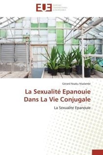 La sexualite epanouie dans la vie conjugale