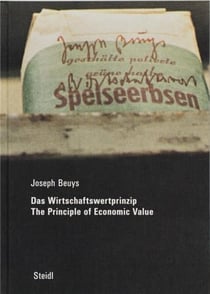 Joseph beuys das wirtschaftswertprinzip/ the principle of economic value