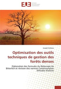 Optimisation des outils techniques de gestion des forets denses