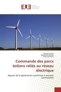 Commande des parcs eoliens relies au reseau electrique : Apport de la generatrice synchrone A aimants permanents