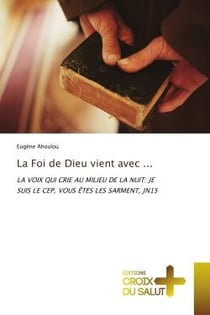 La Foi de Dieu vient avec ... : LA VOIX QUI CRIE AU MILIEU DE LA NUIT: JE SUIS LE CEP, VOUS ÊTES LES SARMENT, JN15