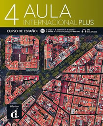 Aula internacional plus 4 - espagnol - livre de l'élève - B2.1
