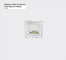 Stéphane Beel Architects - new works & words