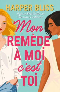 Mon remède à moi c'est toi