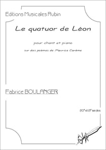 Le quatuor de Léon, partition pour chant et piano : sur des poèmes de Maurice Carême