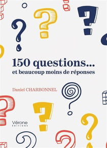 150 Questions  Et Beaucoup Moins De Reponses