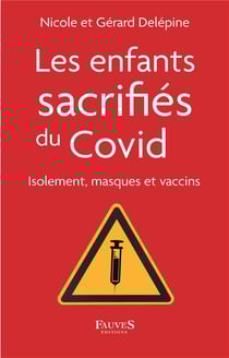 Les enfants sacrifiés du Covid - isolement, masques et vaccins