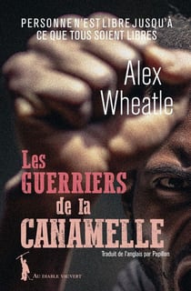 Les guerriers de la Canamelle