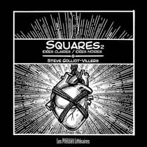 Squares t.2 - idées claires / idées noires