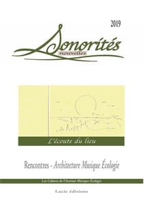 Sonorités nouvelles - l'écoute du lieu