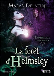 La forêt d'Helmsley - L'Ombre aux yeux rouges T1